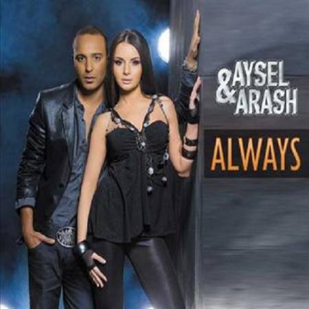 دانلود آهنگ Always از آرش و Aysel